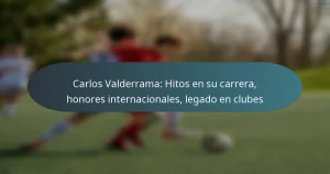 Carlos Valderrama: Hitos en su carrera, honores internacionales, legado en clubes
